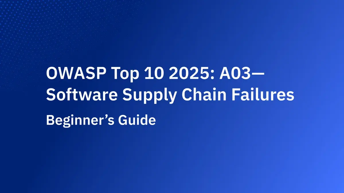 OWASP Top 10 2025: A03—Software Supply Chain Failures