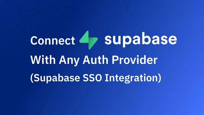 Connect Supabase with any Auth Provider