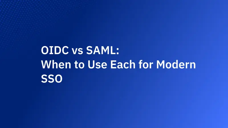 OIDC vs SAML:現代 SSO 該如何選擇