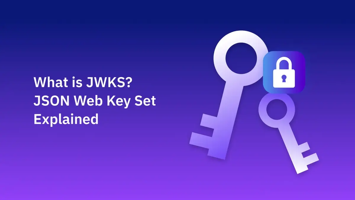 什麼是 JWKS?JSON Web Key Set 與 JWKS URI 一次搞懂