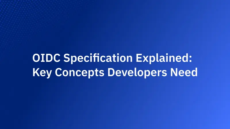 OIDC 規範解析:開發者需要掌握的關鍵概念