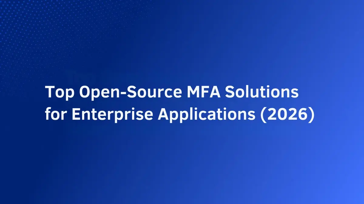 企業應用最佳開源 MFA 解決方案(2026)