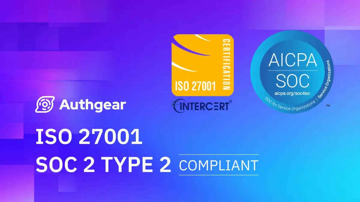 Authgear Achieves ISO 27001 and SOC 2 Type 2 Compliance | Enhanced Data Security
